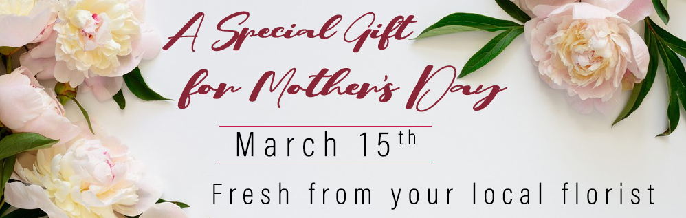 Mothers Day March 15th